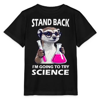 Prendre du recul - un suricate s’essaie à la science - T-shirt bio MINI CREATOR Stanley/Stella Enfant - noir - Devant - Mikhail (115cm)