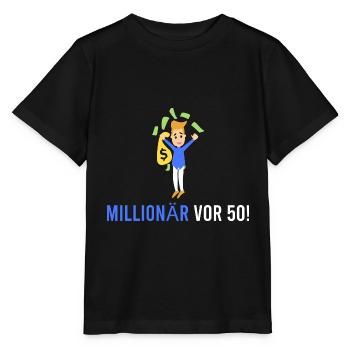 Millionnaire devant 50 ! - T-shirt bio MINI CREATOR Stanley/Stella Enfant - noir - Devant - Mikhail (115cm)