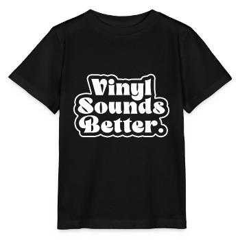Vinyl Sounds Better - Retro Musikliebhaber - Stanley/Stella Kinder T-Shirt MINI CREATOR  - Schwarz - Vorne - Mikhail (115cm)