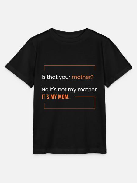 Das ist meine Mutter. - Stanley/Stella Kinder T-Shirt MINI CREATOR - Schwarz