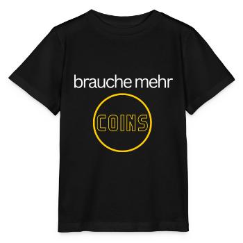 brauche mehr coins - Stanley/Stella Kinder T-Shirt MINI CREATOR  - Schwarz - Vorne - Mikhail (115cm)
