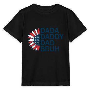 Mens Dada Daddy Dad Bruh Fathers Day Patriotic - Stanley/Stella MINI CREATOR Kids’ T-Shirt - black - Front - Mikhail (115cm)