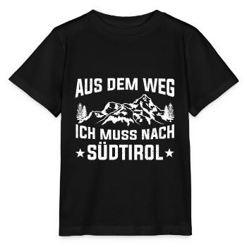 Aus dem Weg ich muss nach Südtirol - Stanley/Stella Kinder T-Shirt MINI CREATOR  - Schwarz - Vorne - Mikhail (115cm)