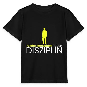 reiche Menschen haben Disziplin - Stanley/Stella Kinder T-Shirt MINI CREATOR  - Schwarz - Vorne - Mikhail (115cm)