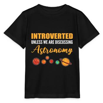 Diskussion über Astronomie Introvertiert Geschenk - Stanley/Stella Kinder T-Shirt MINI CREATOR  - Schwarz - Vorne - Mikhail (115cm)