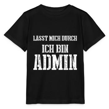 Lasst mich durch ich bin Admin - Stanley/Stella Kinder T-Shirt MINI CREATOR  - Schwarz - Vorne - Mikhail (115cm)