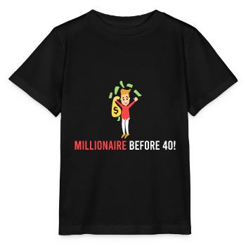 Millionär vor 40! - Stanley/Stella Kinder T-Shirt MINI CREATOR  - Schwarz - Vorne - Mikhail (115cm)