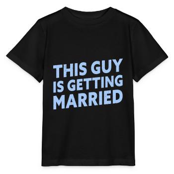 This Guy Is Getting Married Engagement Bachelor - Stanley/Stella Kinder T-Shirt MINI CREATOR  - Schwarz - Vorne - Mikhail (115cm)