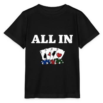 All In Gambler Poker Gambling Joueur de poker - T-shirt bio MINI CREATOR Stanley/Stella Enfant - noir - Devant - Mikhail (115cm)