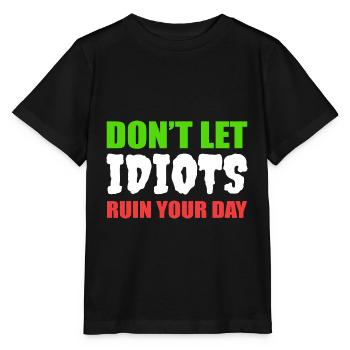 Ruin Your Day Sarcastic Person Poison - Stanley/Stella MINI CREATOR Kids’ T-Shirt - black - Front - Mikhail (115cm)