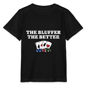 Le Bluffer le meilleur jeu de poker - T-shirt bio MINI CREATOR Stanley/Stella Enfant - noir - Devant - Mikhail (115cm)