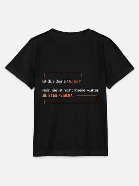 Sie ist meine Mama. - Stanley/Stella Kinder T-Shirt MINI CREATOR - Schwarz