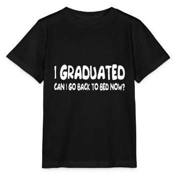 J’ai obtenu mon diplôme Puis-je retourner au lit maintenant Graduation - T-shirt bio MINI CREATOR Stanley/Stella Enfant - noir - Devant - Mikhail (115cm)