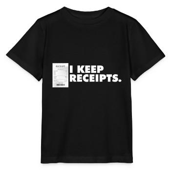 Funny Liar Catchphrase I Keep Receipts Meme - Stanley/Stella MINI CREATOR Kids’ T-Shirt - black - Front - Mikhail (115cm)
