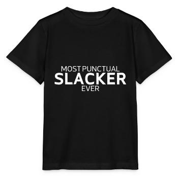 Most Punctual Slacker Ever - Stanley/Stella MINI CREATOR Kids’ T-Shirt - black - Front - Mikhail (115cm)