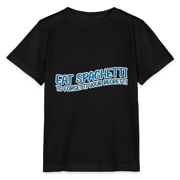 Eat Spaghetti To Forgetti Your Regretti 11 - Stanley/Stella Kinder T-Shirt MINI CREATOR  - Schwarz - Vorne - Mikhail (115cm)