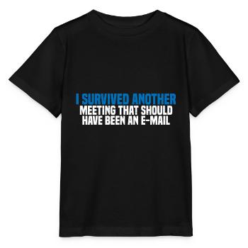 I Survived Another Meeting 27 - Stanley/Stella MINI CREATOR Kids’ T-Shirt - black - Front - Mikhail (115cm)