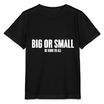 Big Or Small Be Kind To All Awesome Animal Rights - Stanley/Stella MINI CREATOR Kids’ T-Shirt - black - Front - Mikhail (115cm)