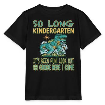 So long Kindergarten Einschulung Dino Dinosaurier - Stanley/Stella Kinder T-Shirt MINI CREATOR  - Schwarz - Vorne - Mikhail (115cm)
