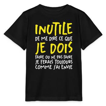 Inutile De Me Dire Ce Que Je Dois Faire - T-shirt bio MINI CREATOR Stanley/Stella Enfant - noir - Devant - Mikhail (115cm)