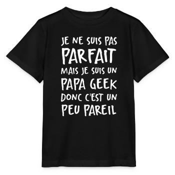 Je Suis Un Papa Geek Donc Je Suis Parfait - T-shirt bio MINI CREATOR Stanley/Stella Enfant - noir - Devant - Mikhail (115cm)