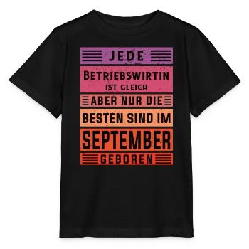 BWL Geburtstag September geboren Betriebswirtin - Stanley/Stella Kinder T-Shirt MINI CREATOR  - Schwarz - Vorne - Mikhail (115cm)