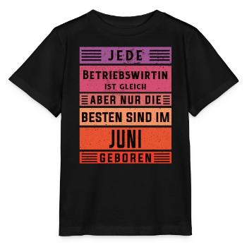 BWL Geburtstag Juni geboren Betriebswirtin - Stanley/Stella Kinder T-Shirt MINI CREATOR  - Schwarz - Vorne - Mikhail (115cm)
