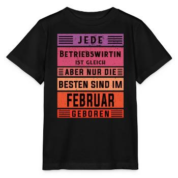 BWL Geburtstag Februar geboren Betriebswirtin - Stanley/Stella Kinder T-Shirt MINI CREATOR  - Schwarz - Vorne - Mikhail (115cm)