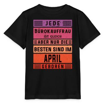 Angestellter Geburtstag April geboren Bürokauffrau - Stanley/Stella Kinder T-Shirt MINI CREATOR  - Schwarz - Vorne - Mikhail (115cm)