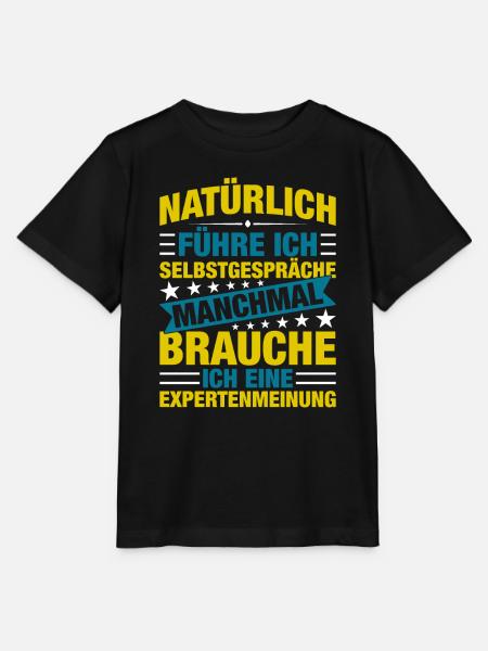 Natürlich Führe Ich Selbstpräche - Stanley/Stella Kinder T-Shirt MINI CREATOR - Schwarz