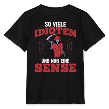 So Viele Idioten Und Nur Eine Sense - Stanley/Stella Kinder T-Shirt MINI CREATOR  - Schwarz - Vorne - Mikhail (115cm)