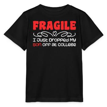 I Just Dropped My Son At College Drop Off For Moms - T-shirt bio MINI CREATOR Stanley/Stella Enfant - noir - Devant - Mikhail (115cm)