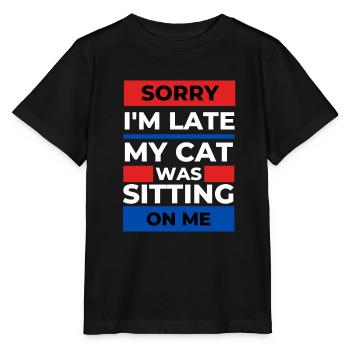 Désolé d’être en retard, mon chat était assis sur moi - T-shirt bio MINI CREATOR Stanley/Stella Enfant - noir - Devant - Mikhail (115cm)