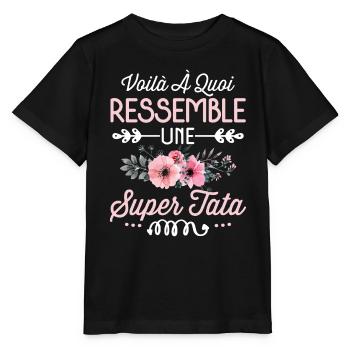 Super Tata Humour Idée Cadeau Fleurs Tante Tatie - T-shirt bio MINI CREATOR Stanley/Stella Enfant - noir - Devant - Mikhail (115cm)