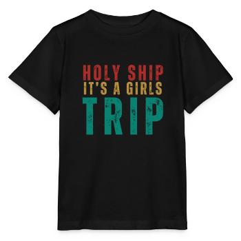 Cruise Vacation Family Trip - Holy Ship Girls Trip - Stanley/Stella MINI CREATOR Kids’ T-Shirt - black - Front - Mikhail (115cm)