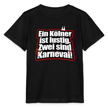 Ein Kölner Ist Lustig Zwei Sind Karneval Jeck Köln - Stanley/Stella Kinder T-Shirt MINI CREATOR  - Schwarz - Vorne - Mikhail (115cm)