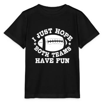 Ich Hoffe Nur, Dass Beide Teams Lustige Lustige - Stanley/Stella Kinder T-Shirt MINI CREATOR  - Schwarz - Vorne - Mikhail (115cm)