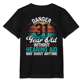 31 Birthday Idea Humor May Shout Funny 31 Year Old - Stanley/Stella Kinder T-Shirt MINI CREATOR  - Schwarz - Vorne - Mikhail (115cm)
