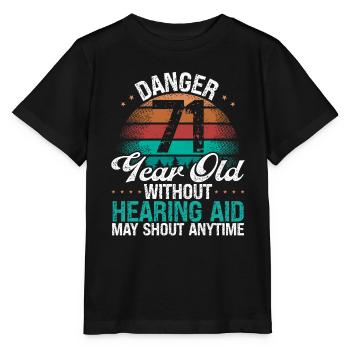 71 Birthday Idea Humor May Shout Funny 71 Year Old - Stanley/Stella Kinder T-Shirt MINI CREATOR  - Schwarz - Vorne - Mikhail (115cm)
