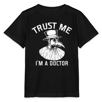 Croyez-moi, je suis un médecin de la peste - T-shirt bio MINI CREATOR Stanley/Stella Enfant - noir - Devant - Mikhail (115cm)