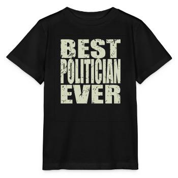 Best Politician ever Politician Gift - Stanley/Stella MINI CREATOR Kids’ T-Shirt - black - Front - Mikhail (115cm)