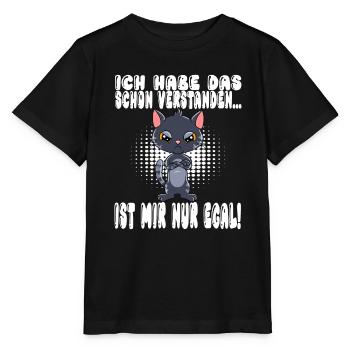 Ich Habe Das Schon Verstanden Ist Mir Nur Egal - Stanley/Stella Kinder T-Shirt MINI CREATOR  - Schwarz - Vorne - Mikhail (115cm)