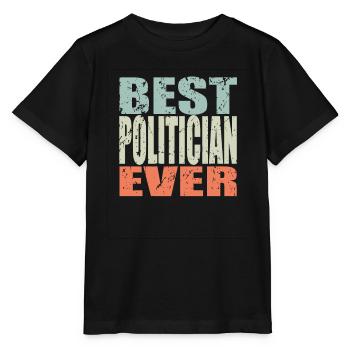 Best Politician ever Politician Gift - Stanley/Stella MINI CREATOR Kids’ T-Shirt - black - Front - Mikhail (115cm)
