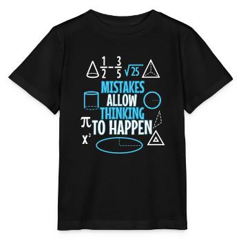 Mistakes Allow Thinking To Happen - Stanley/Stella MINI CREATOR Kids’ T-Shirt - black - Front - Mikhail (115cm)