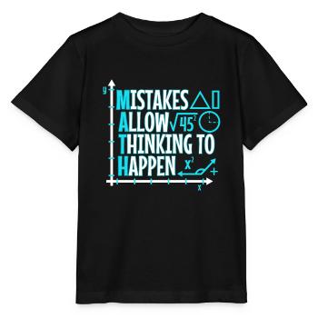 Mistakes Allow Thinking To Happen - Stanley/Stella MINI CREATOR Kids’ T-Shirt - black - Front - Mikhail (115cm)