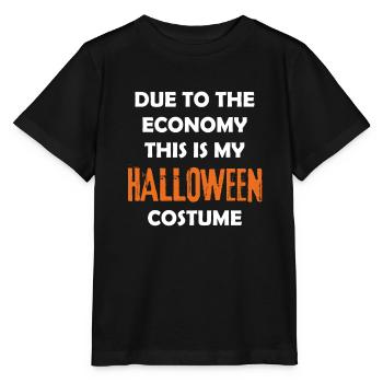 Due To The Economy This Is My Halloween Costume - Stanley/Stella MINI CREATOR Kids’ T-Shirt - black - Front - Mikhail (115cm)