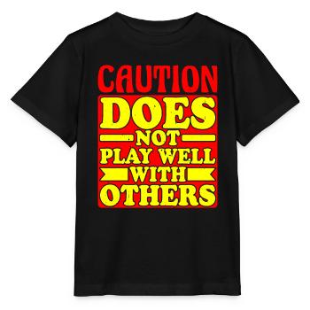 Caution does not play well with others 34 - Stanley/Stella MINI CREATOR Kids’ T-Shirt - black - Front - Mikhail (115cm)