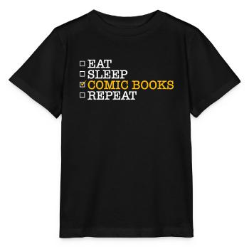 Eat Sleep Comic Books Repeat Shirt Gift - Stanley/Stella MINI CREATOR Kids’ T-Shirt - black - Front - Mikhail (115cm)