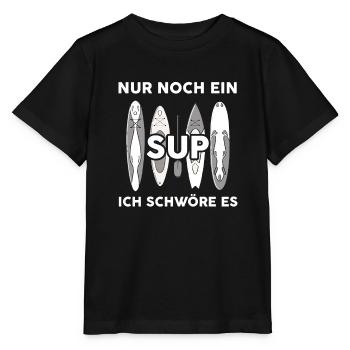 Nur Noch Ein SUP Ich Schwöre Es Stand Up Paddel - Stanley/Stella Kinder T-Shirt MINI CREATOR  - Schwarz - Vorne - Mikhail (115cm)