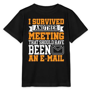 I Survived Another Meeting 16 - Stanley/Stella Kinder T-Shirt MINI CREATOR  - Schwarz - Vorne - Mikhail (115cm)